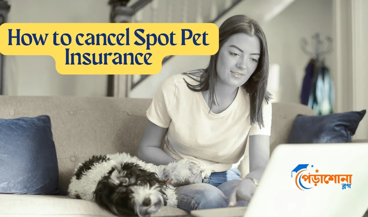 How to cancel Spot Pet Insurance