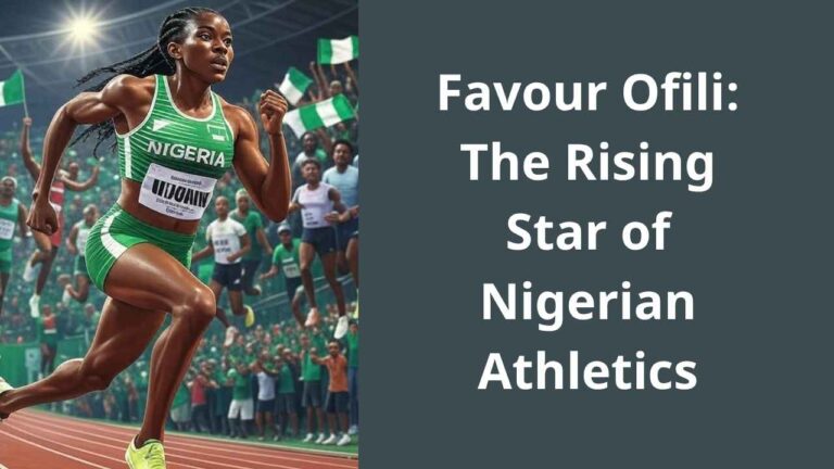 Favour Ofili: The Rising Star of Nigerian Athletics